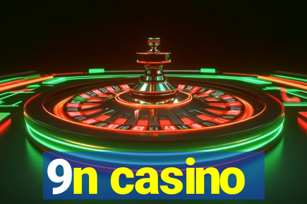 9n casino